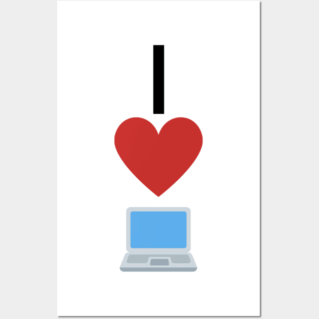 I love computers Wall Art by GMAT